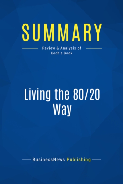 Summary: Living the 80/20 Way, EPUB eBook