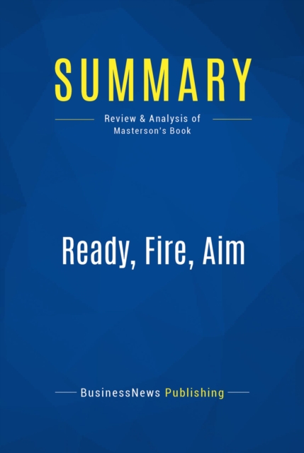 Summary: Ready, Fire, Aim, EPUB eBook