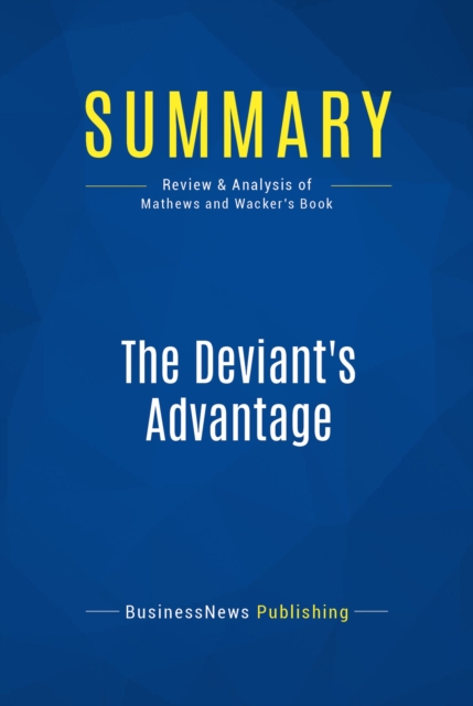 Summary: The Deviant's Advantage, EPUB eBook