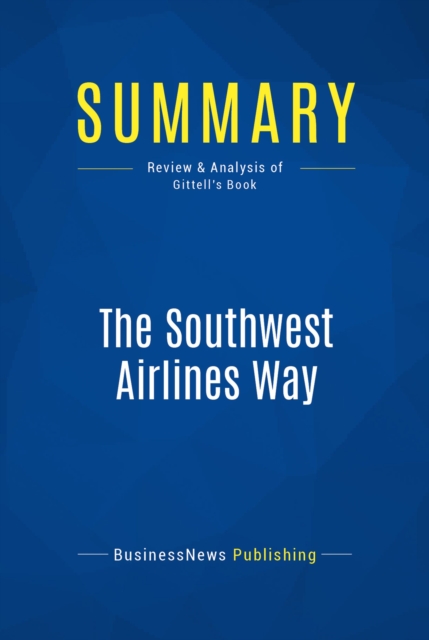 Summary: The Southwest Airlines Way, EPUB eBook