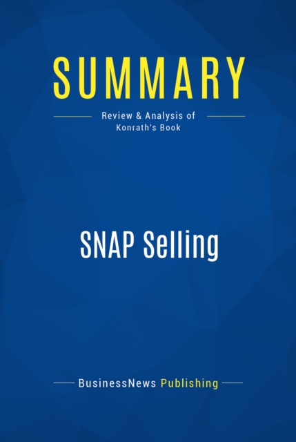 Summary: SNAP Selling, EPUB eBook