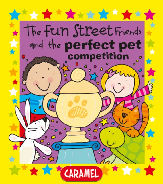 The Fun Street Friends and the Perfect Pet Competition, EPUB eBook