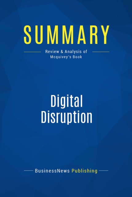 Summary: Digital Disruption, EPUB eBook