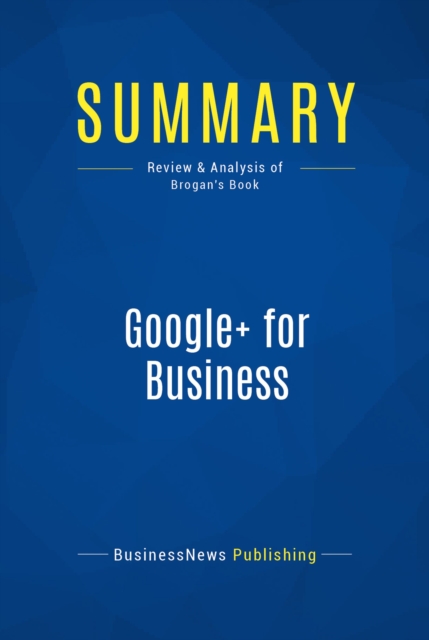 Summary: Google+ for Business, EPUB eBook