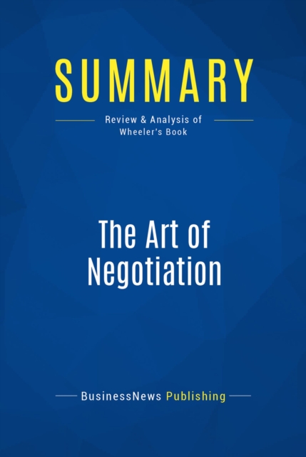 Summary: The Art of Negotiation, EPUB eBook