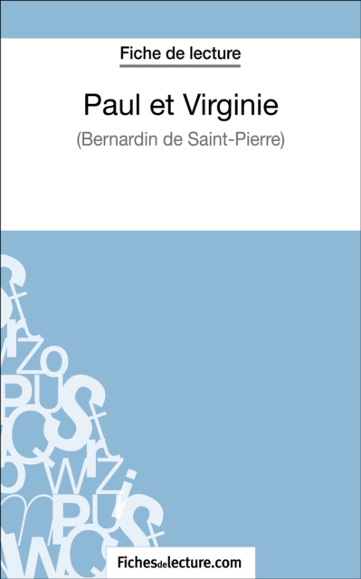 Paul et Virginie de Bernardin de Saint-Pierre (Fiche de lecture) : Analyse complete de l'oeuvre, EPUB eBook