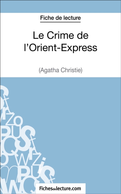 Le Crime de l'Orient-Express d'Agatha Christie (Fiche de lecture), EPUB eBook