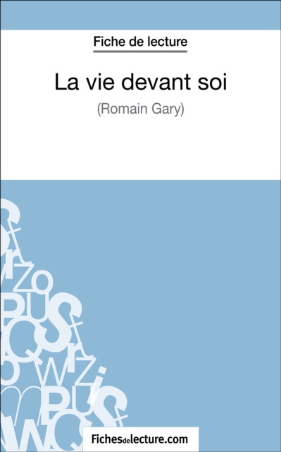 La vie devant soi de Romain Gary (Fiche de lecture) : Analyse complete de l'oeuvre, EPUB eBook