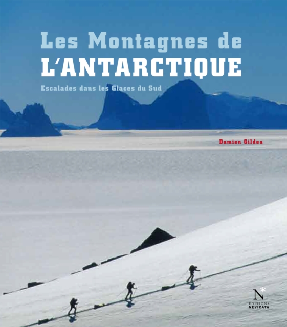 La Georgie du Sud - Les Montagnes de l'Antarctique, EPUB eBook