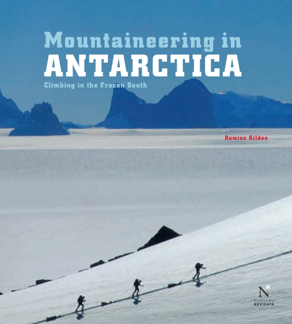 Antarctic Peninsula - Mountaineering in Antarctica, EPUB eBook