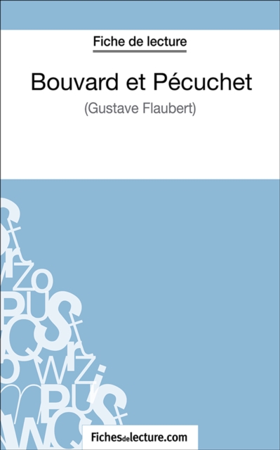 Bouvard et Pecuchet : Analyse complete de l'oeuvre, EPUB eBook