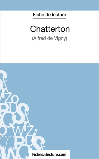 Chatterton : Analyse complete de l'oeuvre, EPUB eBook