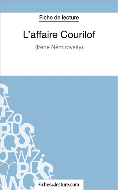 L'affaire Courilof : Analyse complete de l'oeuvre, EPUB eBook