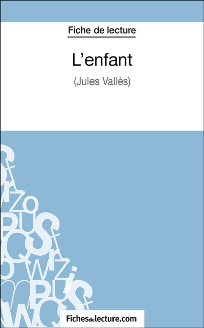 L'enfant : Analyse complete de l'oeuvre, EPUB eBook