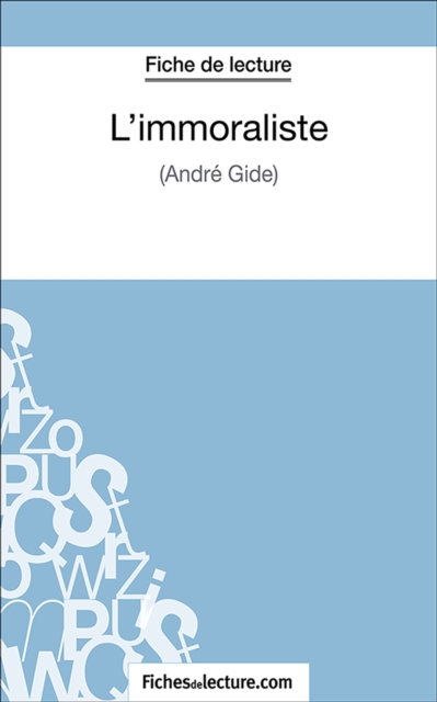 L'immoraliste : Analyse complete de l'oeuvre, EPUB eBook