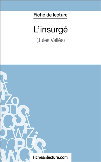 L'insurge : Analyse complete de l'oeuvre, EPUB eBook
