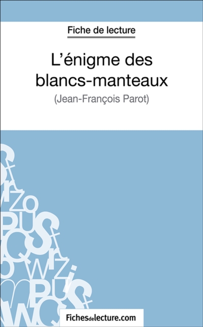 L'enigme des blancs-manteaux : Analyse complete de l'oeuvre, EPUB eBook