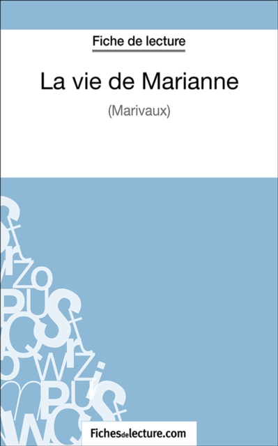 La vie de Marianne : Analyse complete de l'oeuvre, EPUB eBook