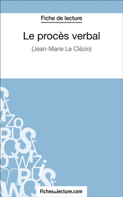 Le proces verbal : Analyse complete de l'oeuvre, EPUB eBook