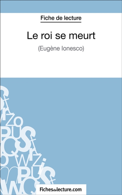 Le roi se meurt : Analyse complete de l'oeuvre, EPUB eBook