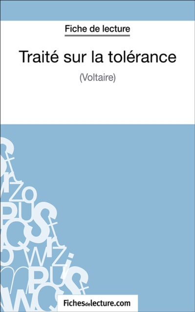 Traite sur la tolerance : Analyse complete de l'oeuvre, EPUB eBook