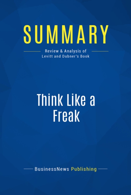 Summary: Think Like a Freak, EPUB eBook