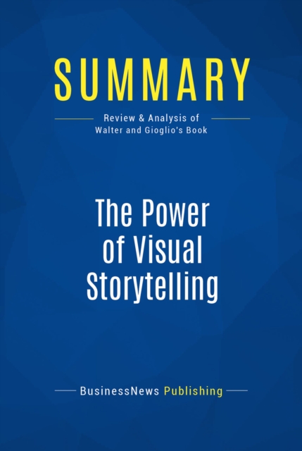 Summary: The Power of Visual Storytelling, EPUB eBook