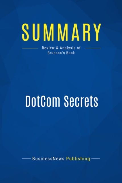 Summary: DotCom Secrets, EPUB eBook