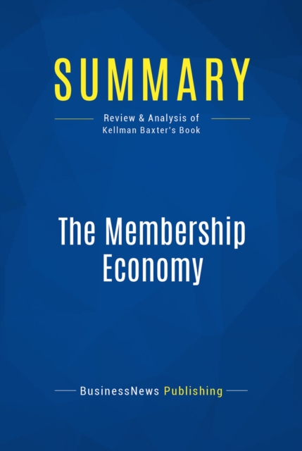 Summary: The Membership Economy, EPUB eBook