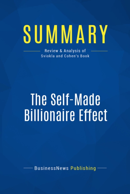 Summary: The Self-Made Billionaire Effect, EPUB eBook