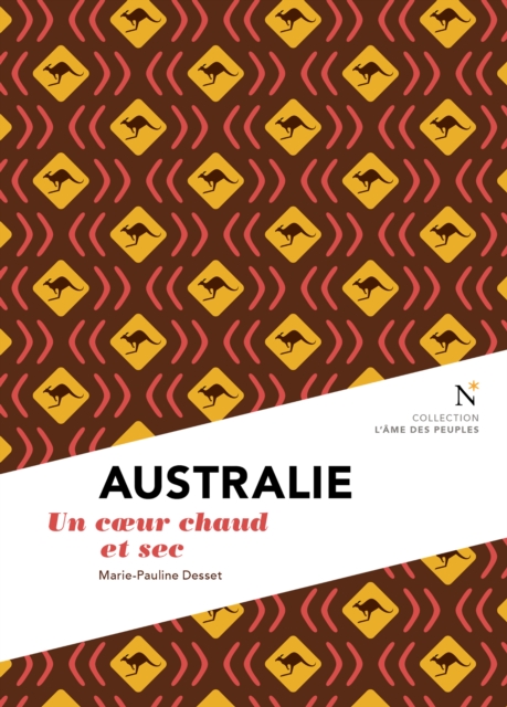 Australie : Un cÅ“ur chaud et sec, EPUB eBook