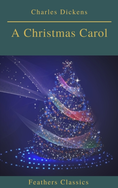 A Christmas Carol (Feathers Classics), EPUB eBook
