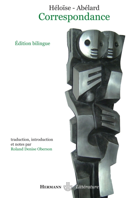 Heloise et Abelard : Correspondance. Traduction, introduction et notes par Roland Denise Oberson, PDF eBook