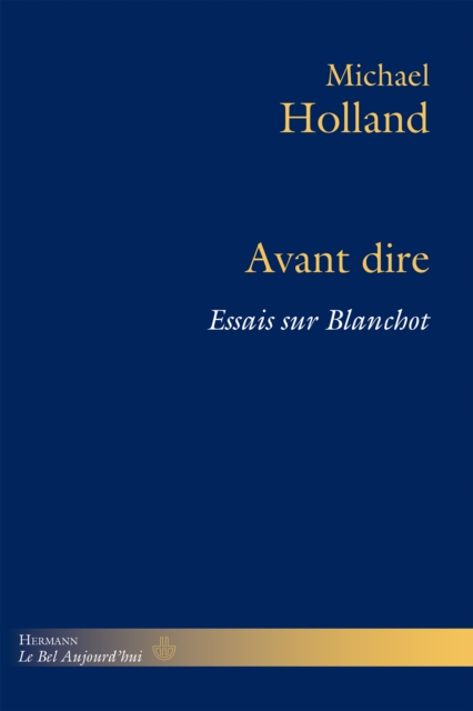 Avant dire : Essais sur Blanchot, PDF eBook