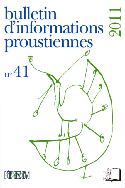Bulletin d'information proustienne 2011 - n(deg) 41, PDF eBook
