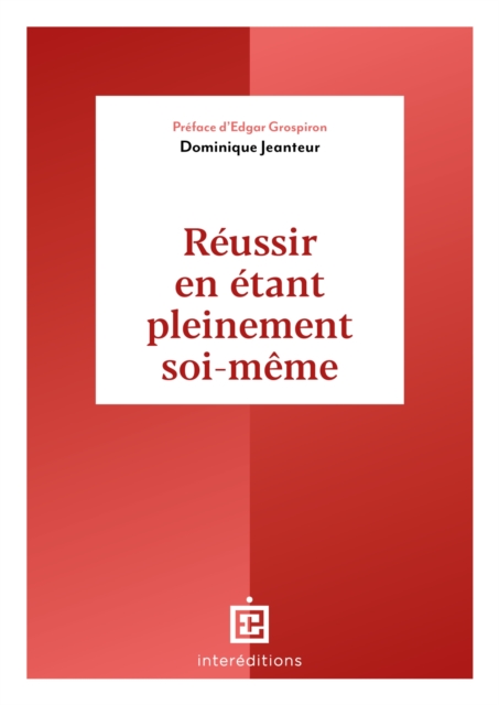 Reussir en etant pleinement soi-meme, EPUB eBook