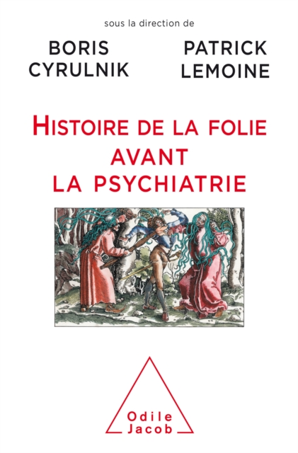 Histoire de la folie avant la psychiatrie, EPUB eBook