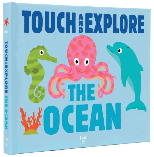 Touch and Explore: The Ocean, Board book Book
