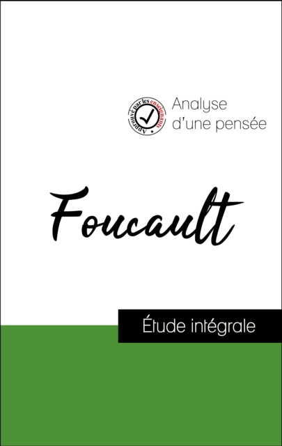 Analyse d'une pensee : Foucault (resume et fiche de lecture plebiscites par les enseignants sur fichedelecture.fr), EPUB eBook