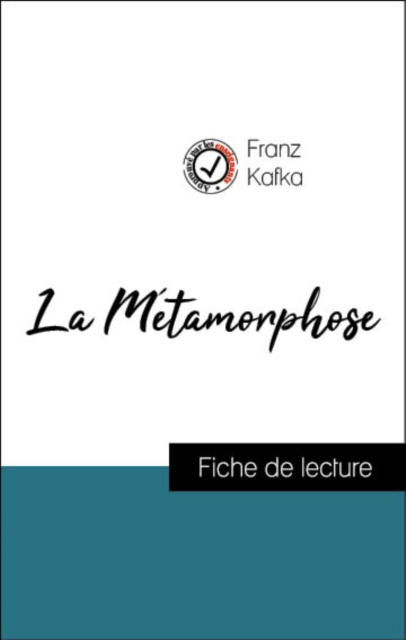 Analyse de l'œuvre : La Metamorphose (resume et fiche de lecture plebiscites par les enseignants sur fichedelecture.fr), EPUB eBook