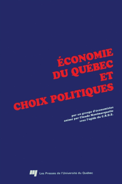Economie du Quebec et choix politiques, PDF eBook