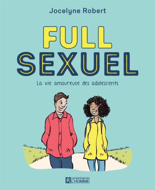 Full sexuel : La vie amoureuse des adolescents, EPUB eBook