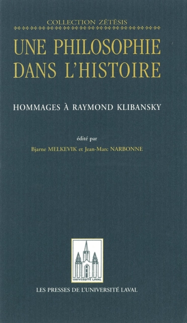 Une philosophie dans l'histoire : Hommages a Raymond Klibansky, PDF eBook