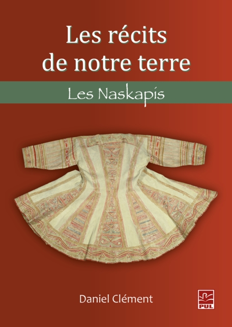 Les recits de notre terre. Les Naskapis, PDF eBook