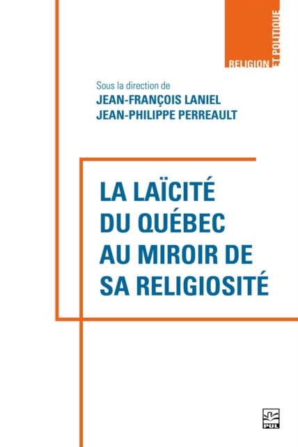 La laicite du Quebec au miroir de sa religiosite, PDF eBook
