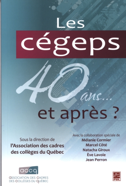 Les cegeps 40 ans... et apres?, PDF eBook