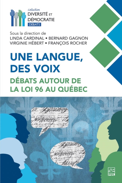 Une langue, des voix : Debats autour de la loi 96 au Quebec, PDF eBook