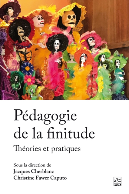 Pedagogie de la finitude : theories et pratiques, PDF eBook
