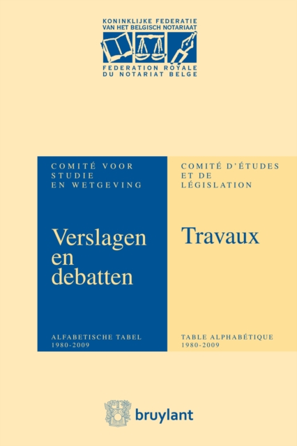 Verslagen&Debatten van het Comite voor Studie en Wetgeving/Travaux du Comite d'Etudes&de Legislation Anniversaire, EPUB eBook