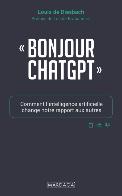 Bonjour ChatGPT : Comment l'intelligence artificielle change notre rapport aux autres, EPUB eBook